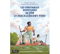 Les véritables aventures de Jim et Huckleberry Finn