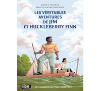 Les véritables aventures de Jim et Huckleberry Finn