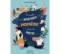 Les Véritables Aventures d'Homère, premier des poètes Un récit à la découverte des hymnes homériques - Louise Guillemot - Les Petits Platons - broché - Roman junior