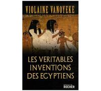 Les Véritables Inventions Des Egyptiens