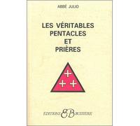 Les véritables pentacles et prières - Abbé Julio - Bussiere - broché - Livre
