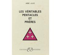 Les véritables pentacles et prières de l'Abbé Julio