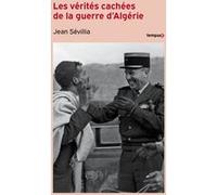 Les vérités cachées de la guerre d'Algérie - (nouvelle édition) Jean Sévillia (Auteur)