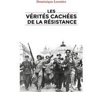 Les vérités cachées de la Résistance Dominique Lormier (Auteur)