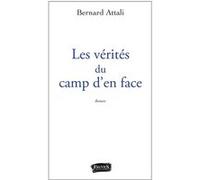 Les vérités du camp d'en face Bernard Attali (Auteur)