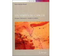Les vérités du cancer Partager l'information, installer la relation - Bacque Marie Fr - Springer Vienne - broché - Etude