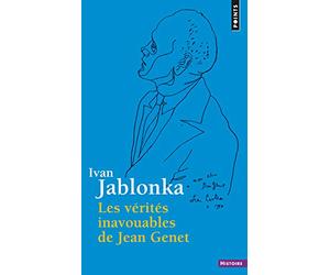 Les Vérités inavouables de Jean Genet