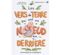 Les vers de terre qui ont un noeud au derrière