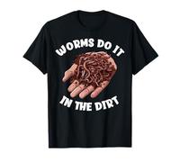 Les vers Le Font dans la Terre - Funny Worm Farming T-Shirt
