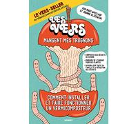 Les vers mangent mes trognons