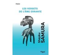 Les versets de l'âme errante - Sheyku Samura - Yigui Eds - broché - Poésie