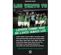 Benjamin Danet – Les Verts 76 – L'épopée comme vous ne l'avez jamais lue – Relié