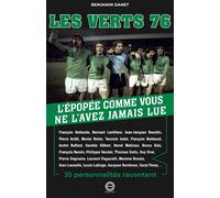 Les Verts 76, l'épopée comme vous ne l'avez jamais lue - Benjamin Danet - Scotty Eds - relié - Beau livre