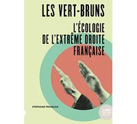 Les verts-bruns: L'écologie de l'extrême droite française