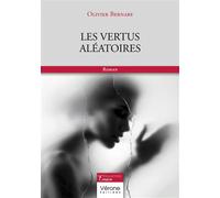 Les vertus aléatoires - Olivier Bernabé - Verone Eds - broché - Roman
