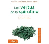 Les vertus de la spiruline: Un aliment d'exception