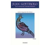 Les Vertus de l'oiseau solitaire - roman - Juan Goytisolo - Fayard - Livre