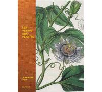 Les vertus des plantes - Jean-Marie Pelt - Epa Eds - relié - Essai