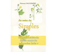 Les vertus des simples : 11 plantes médicinales traitées comme de mauvaises herbes