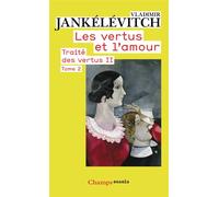 Traité des vertus II: TRAITÉ DES VERTUS II - T 2