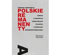 Les vestiges polonais - Barbara Sienkiewicz (Literatur, Poesie, Drama auf Polnisch)