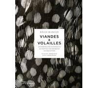 Les Viandes et Volailles - Régis Marcon - La Martiniere Eds De - relié - Beau livre