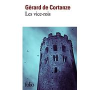Gérard de Cortanze – Les vice-rois – Roman – Poche