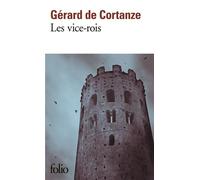 Gérard de Cortanze – Les vice-rois – Roman – Poche