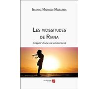 Les vicissitudes de Riana: L’espoir d’une vie amoureuse