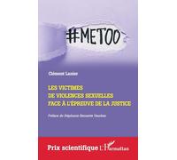 Les victimes de violences sexuelles face à l'épreuve de la Justice - Stéphanie Hennette Vauchez - L'harmattan - broché - Etude