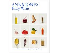 Les victoires faciles : Le livre de cuisine végétarienne le plus vendu par le Sunday Times - 12 saveurs, 125 recettes délicieuses, 365 jours de bonne chère