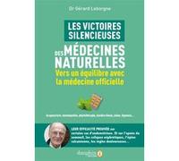 Gérard Leborgne – Les victoires silencieuses des médecines naturelles – Broché