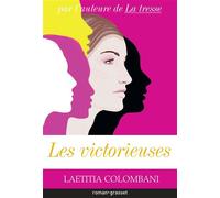Les victorieuses - Laétitia Colombani - Grasset - broché - Roman