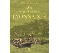 Les vieilleries lyonnaises