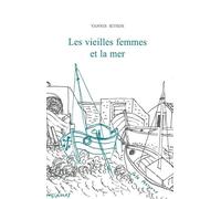 Les vieilles femmes et la mer - - Yannis Ritsos - Fata Morgana - Livre