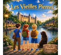 Les Vieilles Pierres: Les Intrépides Tome I