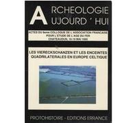 Les Viereckschanzen et les enceintes quadrilatères en Europe celtique Olivier Buchsenschutz (Editeur du volume), Olivier Buchsenschutz (Auteur)