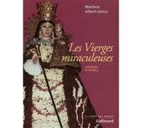 Les Vierges miraculeuses Marlène Albert-Llorca (Auteur)