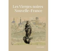 Les vierges noires de la Nouvelle-France