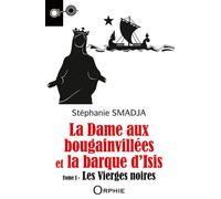 Les vierges noires - Stéphanie Smadja - Orphie G.doyen Editions - broché - Roman