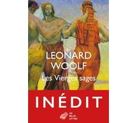 Les Vierges Sages - Une Histoire De Mots, D'opinions Et De Quelques Émotions