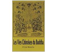 Les Vies Chinoises Du Buddha