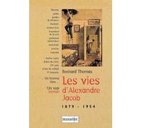 Les Vies d'Alexandre Jacob (1879-1954): Mousse, voleur, anarchiste, bagnard...