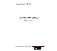 LES VIES DANS L'ENNUI - INSINUATIONS