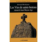 Les Vies de saints bretons durant le haut Moyen Age