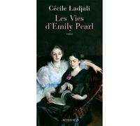 Cécile Ladjali – Les Vies d'Emily Pearl – Actes Sud