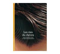 Les Vies du cheveu - Marie-Christine Auzou - Gallimard - Poche - Beau livre