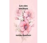 Les Vies Encloses