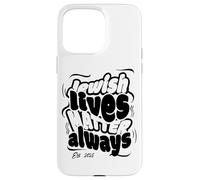 Les Vies juives comptent Toujours | Israël Jewish Coque pour iPhone 15 Pro Max