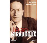 Les vies multiples de Jean Giraudoux